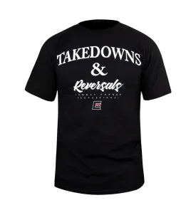 TAKEDOWNS & REVERSALS T-SHIRT